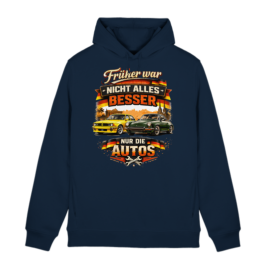 Früher War Nicht Alles Besser – Nur Die Autos | Organic Hoodie
