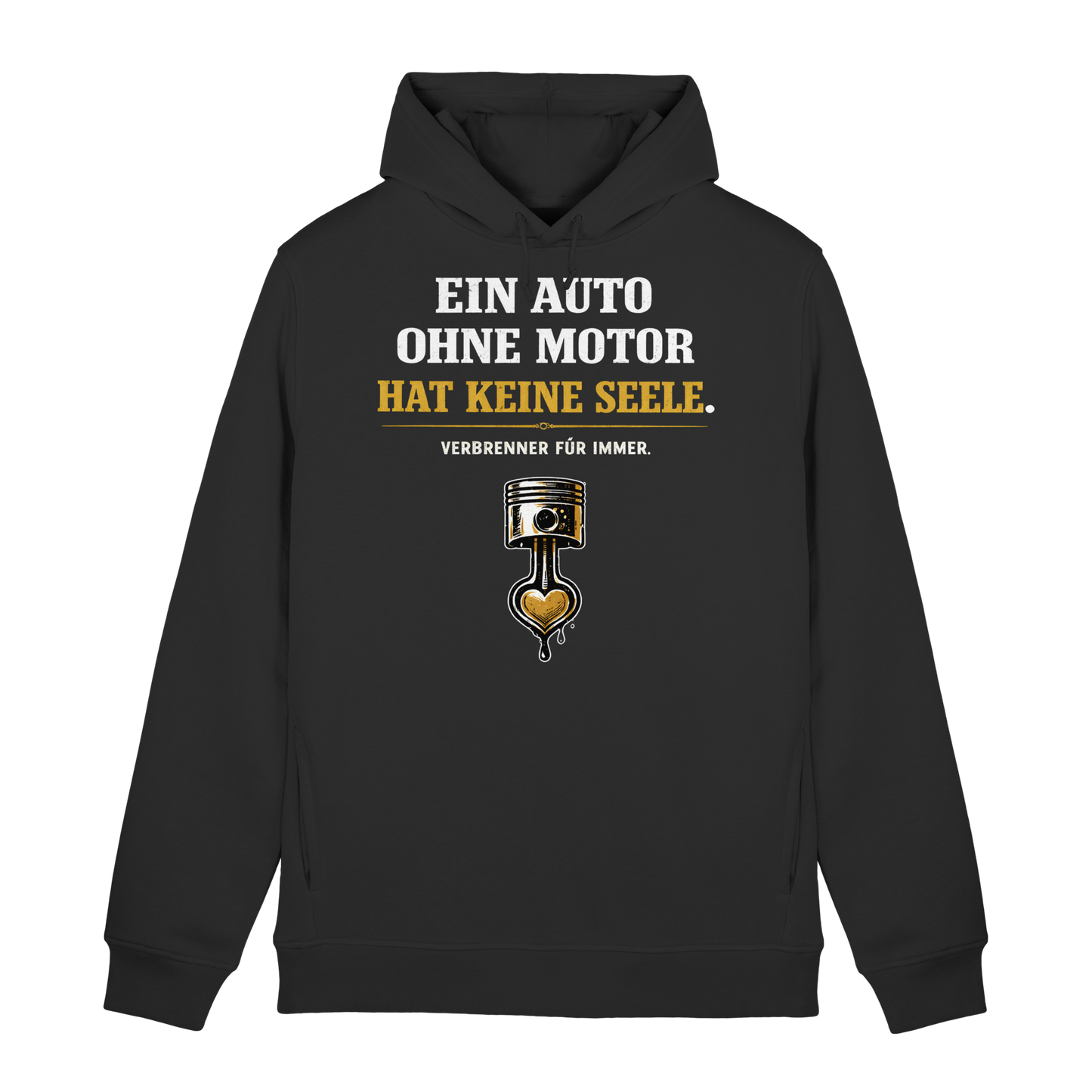 in Auto Ohne Motor Hat Keine Seele | Organic Hoodie