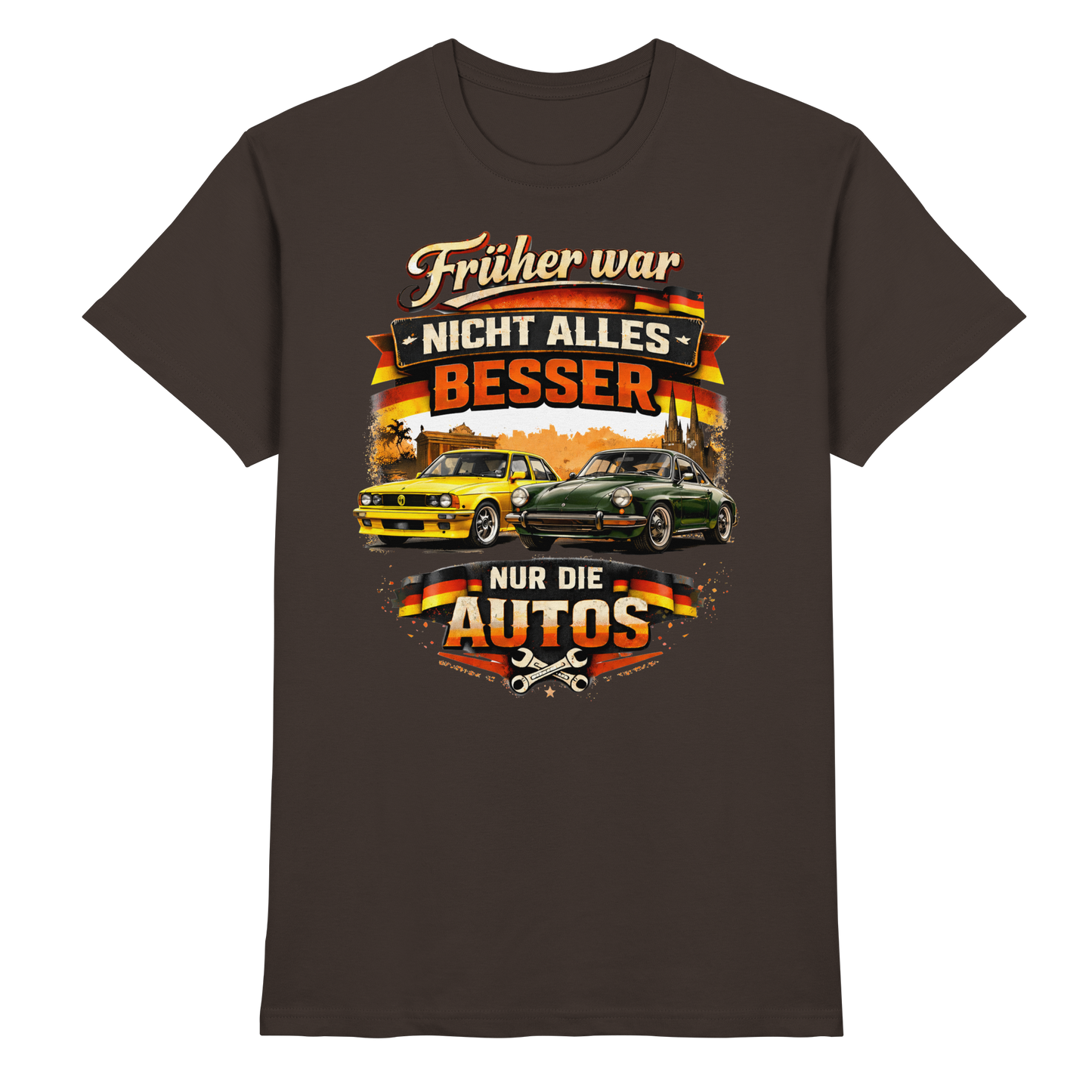 Früher War Nicht Alles Besser – Nur Die Autos | Premium T-Shirt